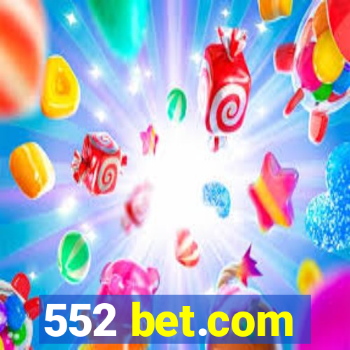 552 bet.com